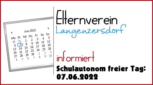 Schulautonom freier Tag 07.06.2022